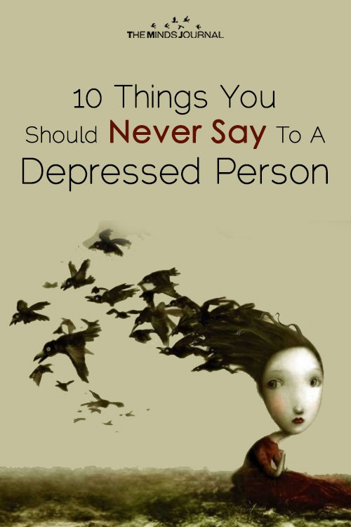 Things you should never say to a depressed person
