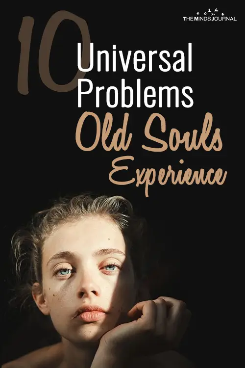 10 Universal Problems Old Souls Experience