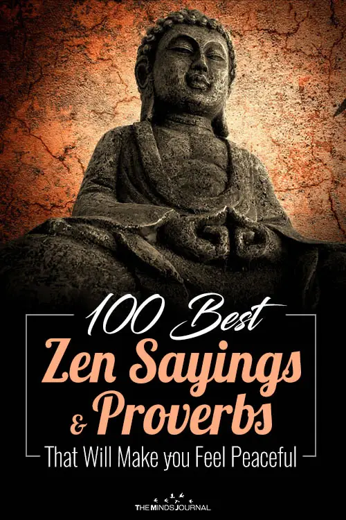 100 Best Zen Sayings And Proverbs That Will Make you Feel Peaceful