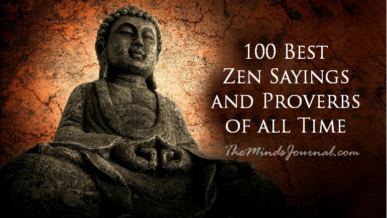 100 Best Zen Sayings And Proverbs Of All Time - The Minds 