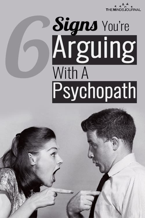 6 Signs You're Arguing With A Psychopath