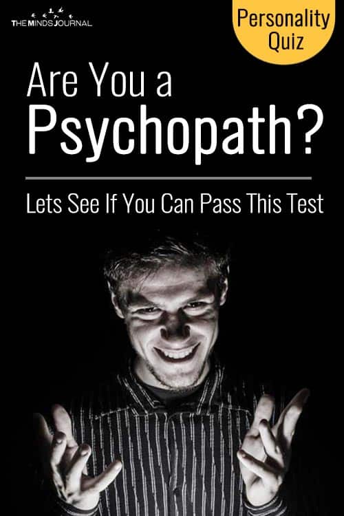 Are You a Psychopath? Lets see if You Can Pass This Test