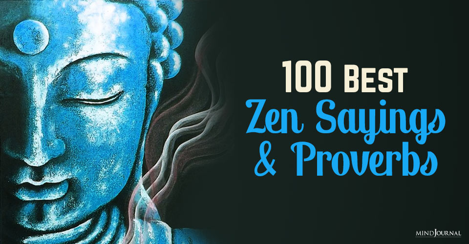 Best Zen Sayings Proverbs Make Feel Peaceful