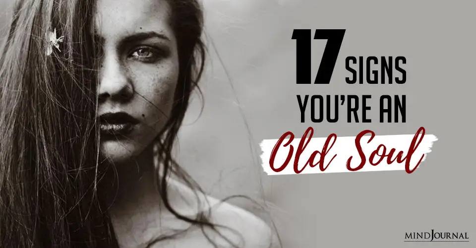 17 Signs You’re An Old Soul