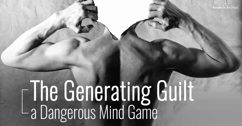 The Generating Guilt – A Dangerous Mind Game