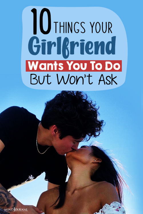 Things Girlfriend Wants You To Do But Wont Ask pin