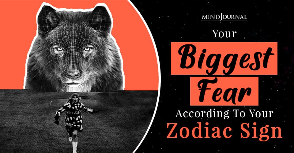 Your Biggest Fear According To Your Zodiac Sign