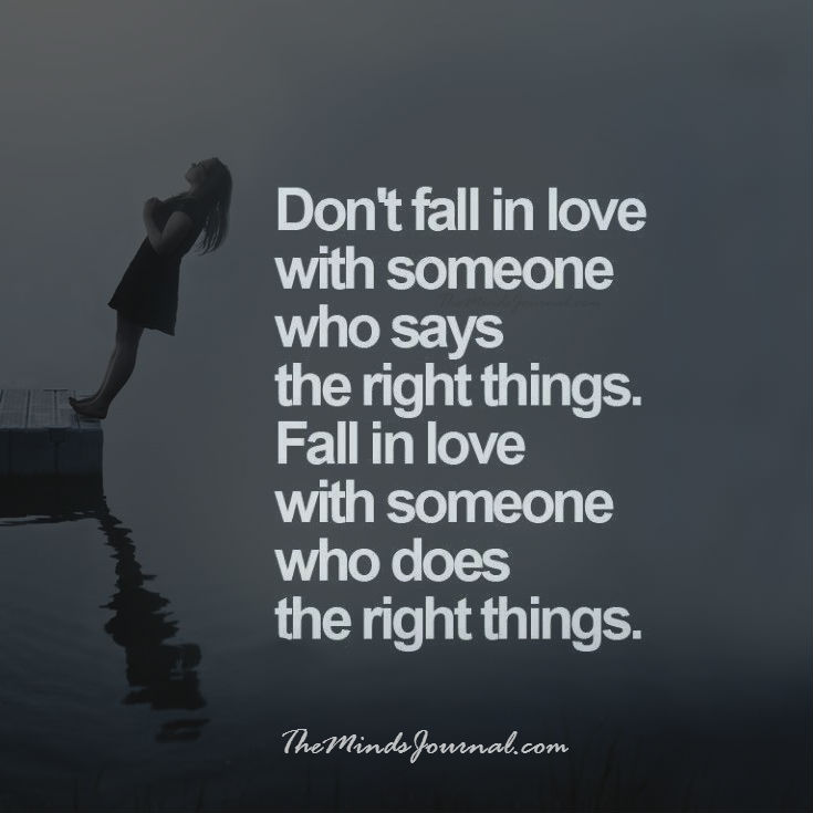 Don't fall in love with someone who says the right things