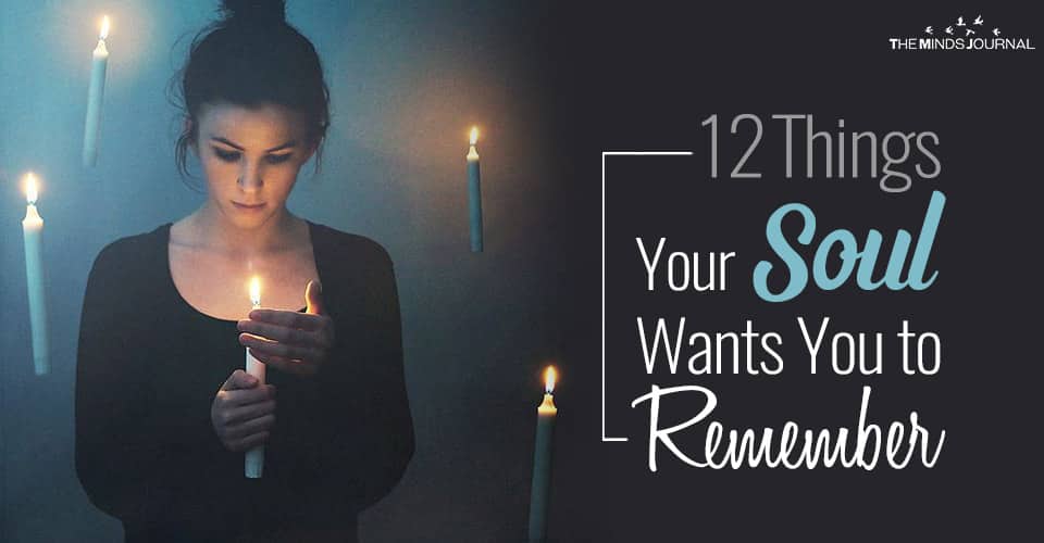 12 Things Your Soul Wants You to Remember