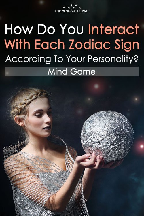 How Do You Interact With Each Zodiac Sign According To Your Personality – Mind Game