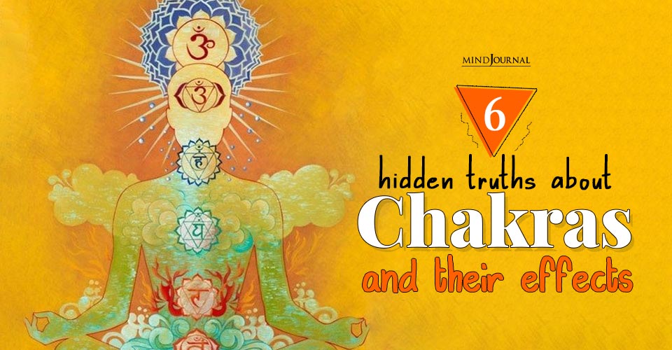 6 Important Truths About Chakras And Their Effects