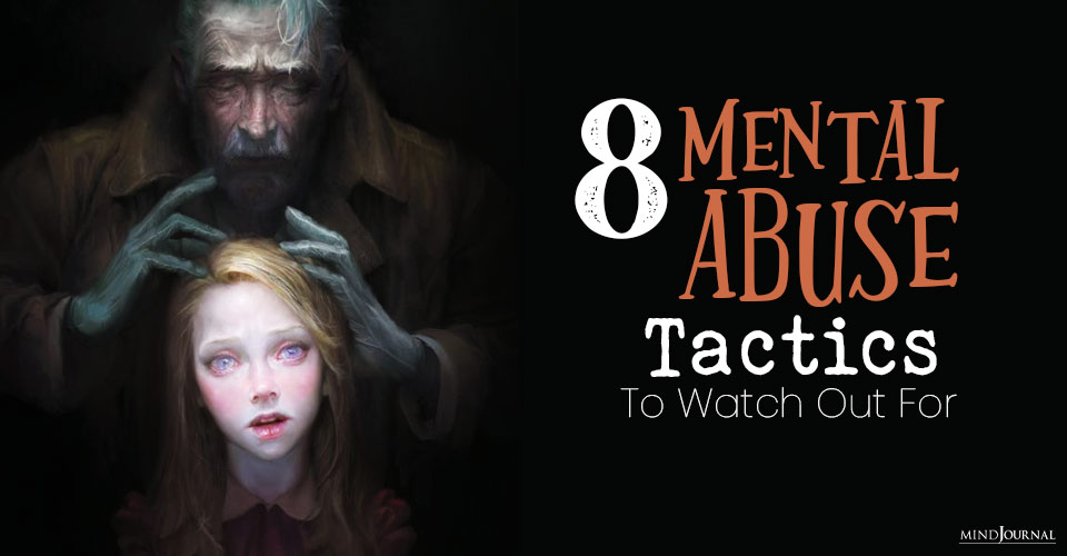 Mental Abuse Tactics To Watch Out For