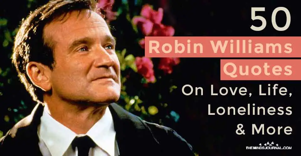 50 Robin Williams Quotes on Love, Life, Loneliness, and More