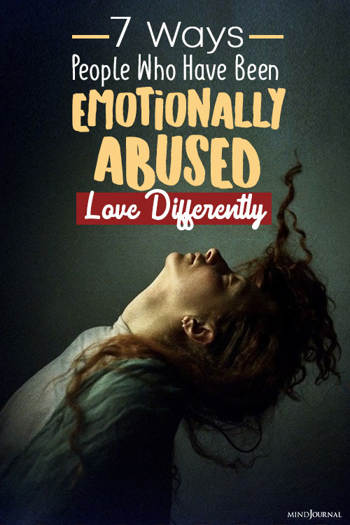 Ways People Emotionally Abused Love Differently pin