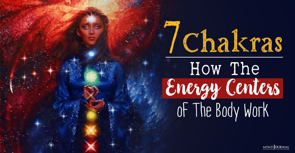 7 Chakras: The Energy Centers of The Body