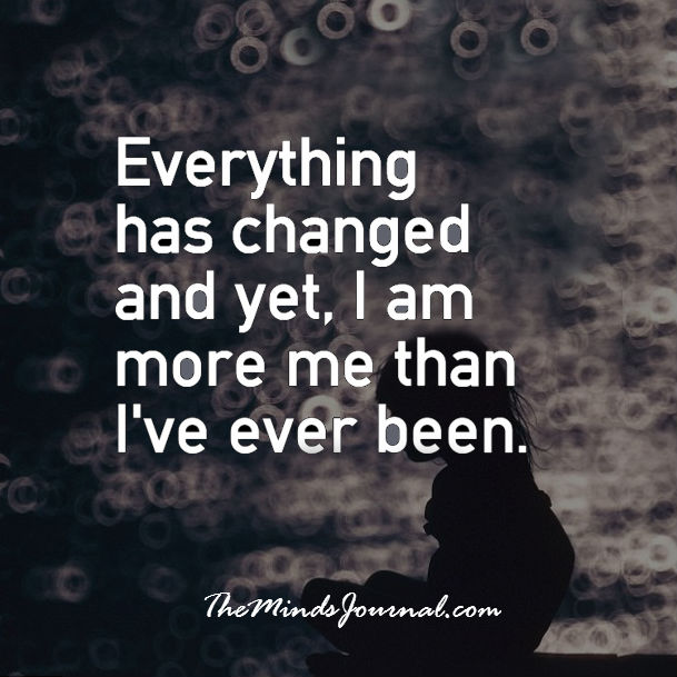 Everything has changed