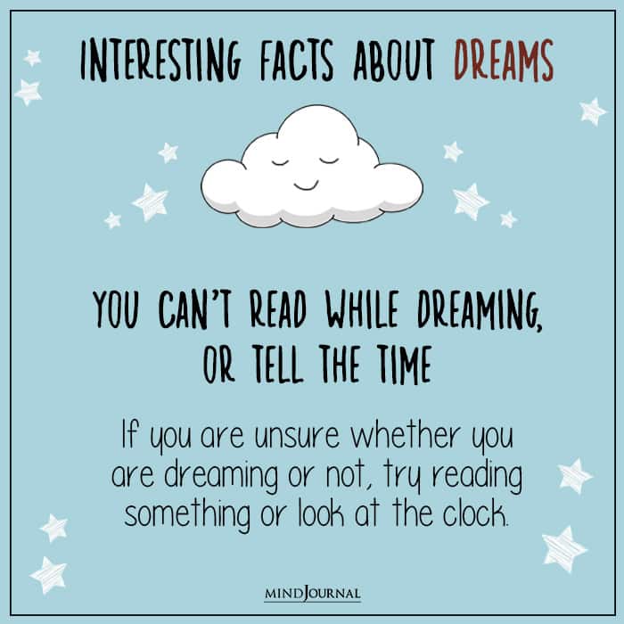 you cant read while dreaming or tell the time