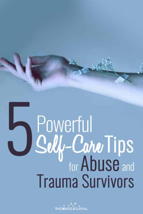 5 Powerful Self-Care Tips for Abuse and Trauma Survivors