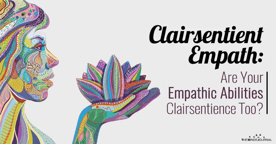 Clairsentient Empath: Are Your Empathic Abilities Clairsentience Too?