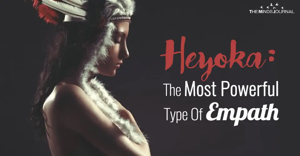 HEYOKA: THE MOST POWERFUL TYPE OF EMPATH