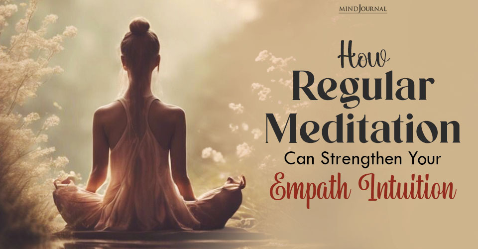 Empath Intuition Enhancement: Discover Meditation Now!