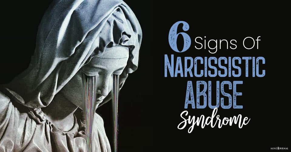 Signs Have Narcissistic Abuse Syndrome