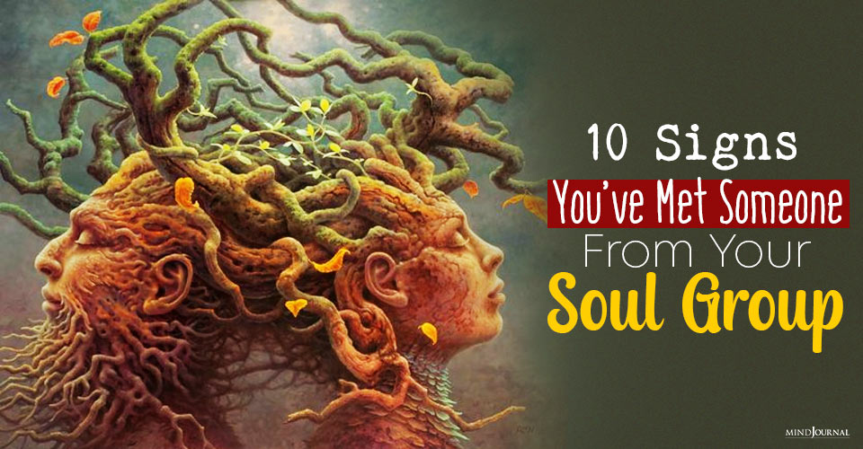 10 Signs You Have Met Someone From Your Soul Group