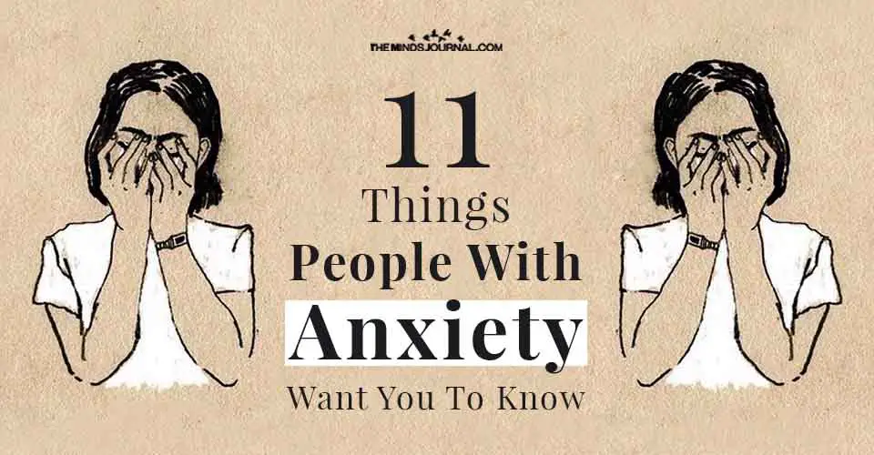 Things People with Anxiety Want You Know