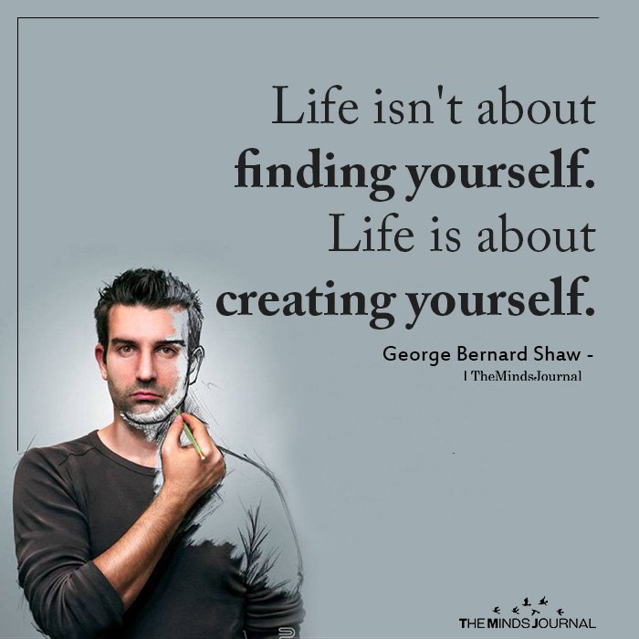 Life Isn't About Finding Yourself