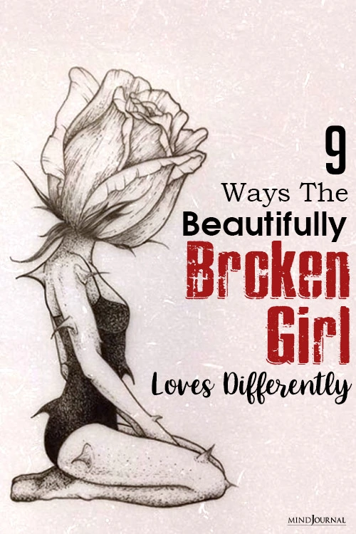 ways the beautifully broken girl loves differently pin