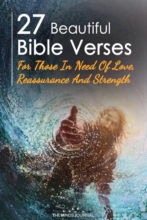 27 Beautiful Bible Verses For Those In Need Of Love, Reassurance And Strength2