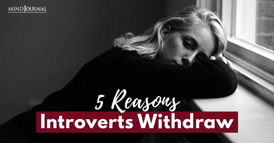Introverts and Withdrawal