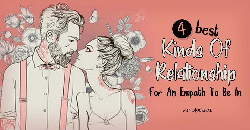 Kinds Of Relationship For An Empath