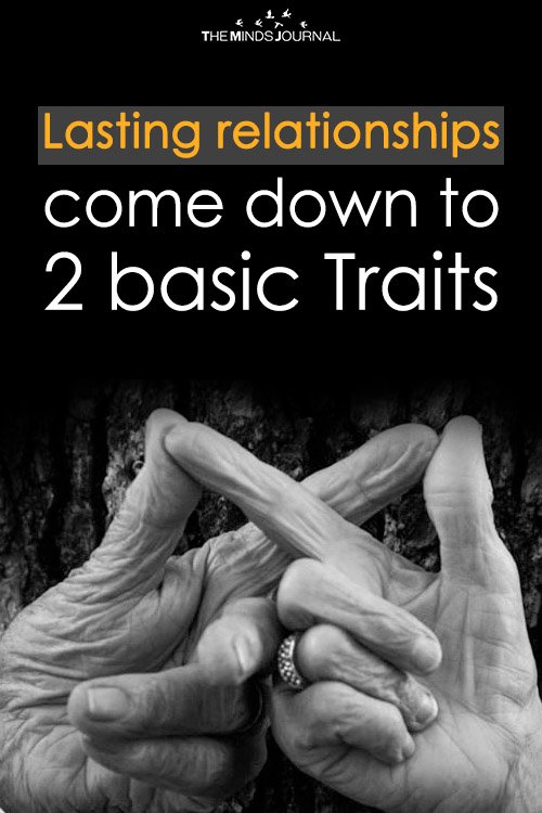 Lasting relationships come down to 2 basic Traits