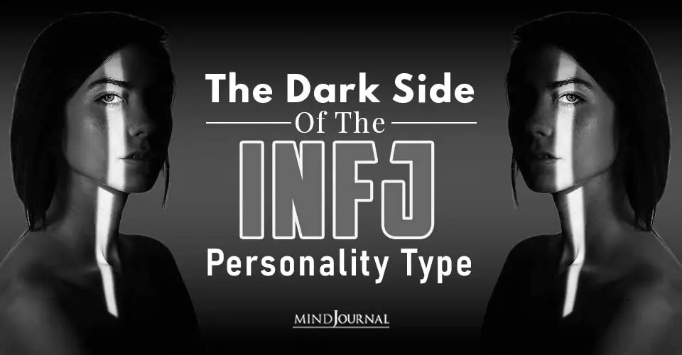 The Dark Side Of The INFJ Personality Type