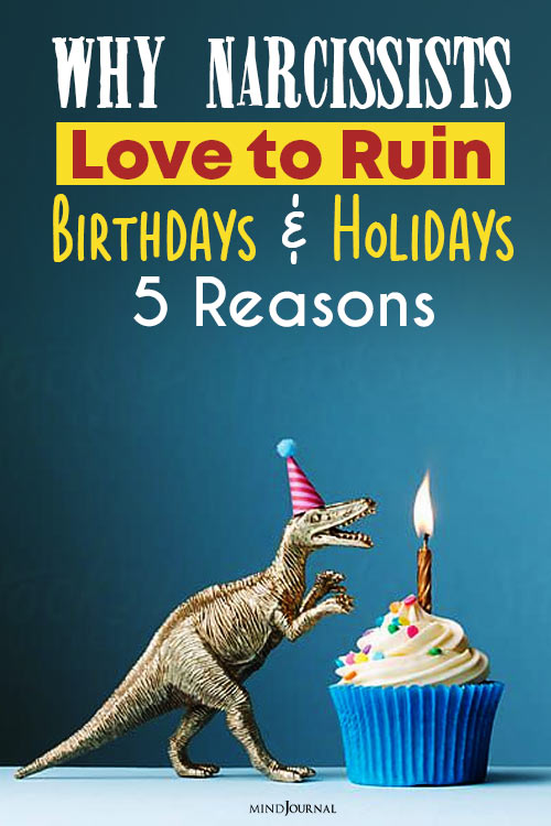 Why Narcissists Love to Ruin Birthdays and Holidays