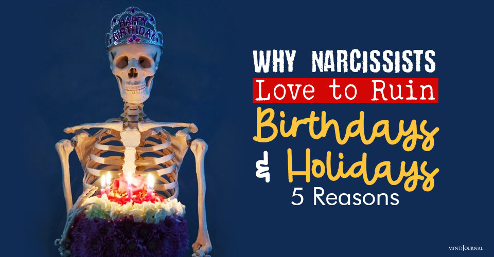 Why Narcissists Love to Ruin Birthdays
