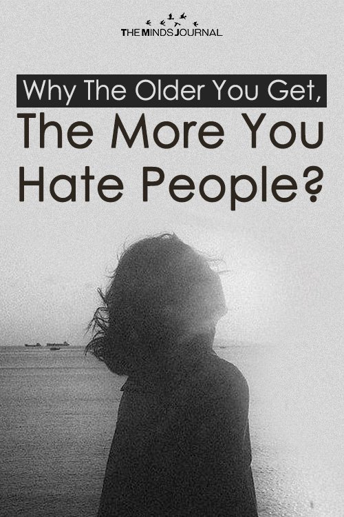 Why The Older You Get, The More You Hate People (and why that's okay)