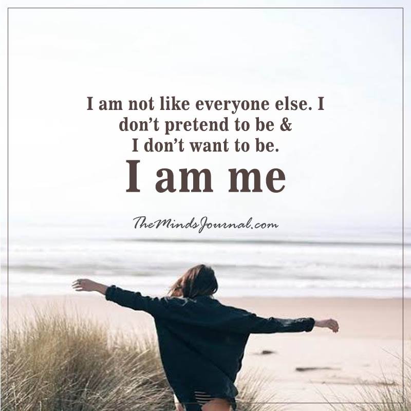 I am not like everyone else