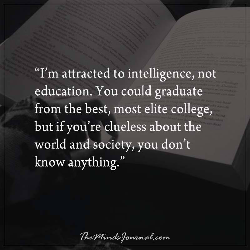 I'm attracted to intelligence