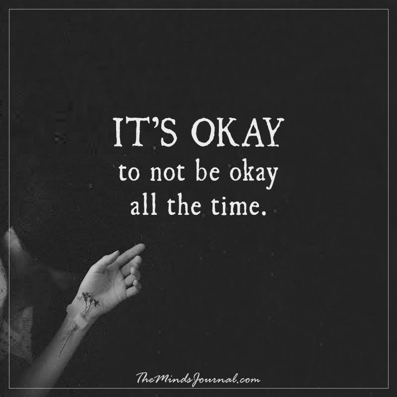 It’s Okay To Be Not Okay