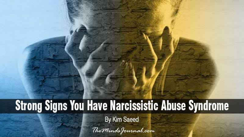 6 Signs You Have Narcissistic Abuse Syndrome