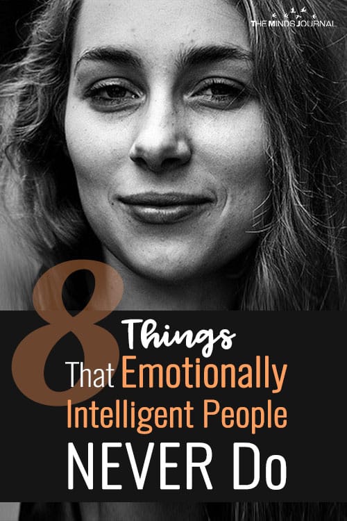 8 Things That Emotionally Intelligent People NEVER Do