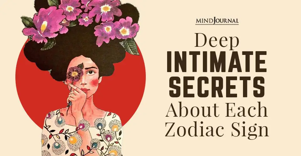 Deep Intimate Secrets Zodiac Sign