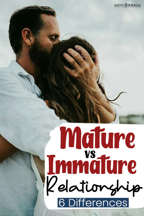 Differences Mature Immature Relationship