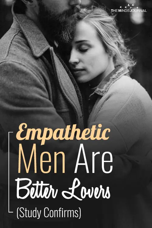 Empathetic Men Are Better Lovers (Study Confirms) pin