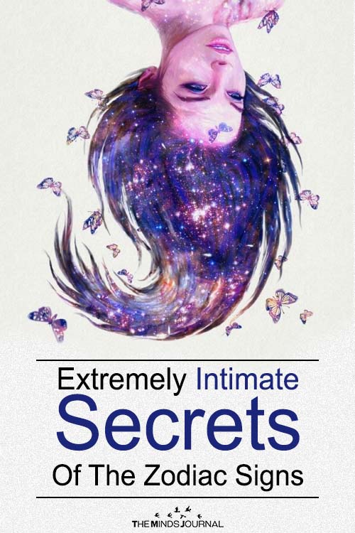 Extremely Intimate Secrets Of The Zodiac Signs