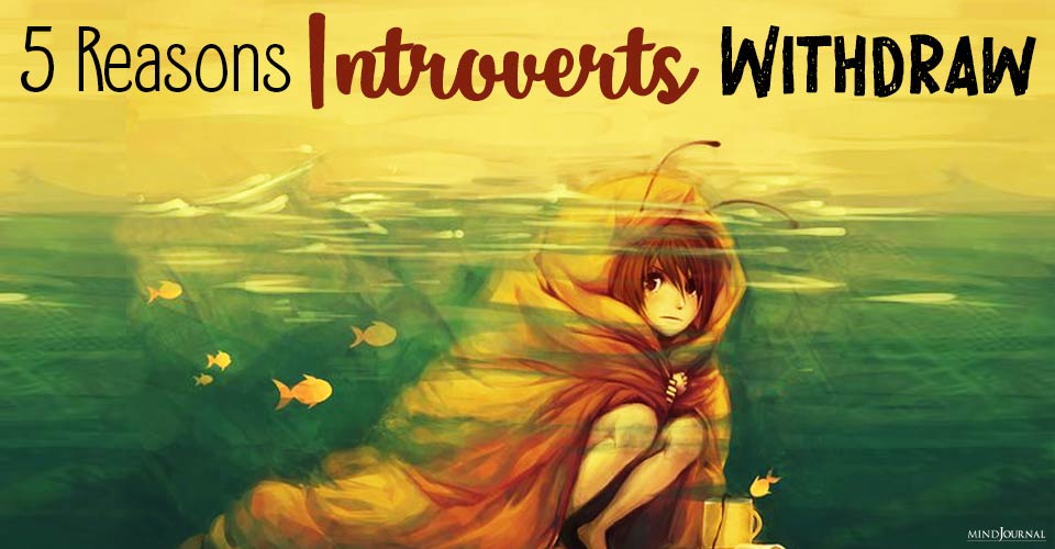 Introverts and Withdrawal