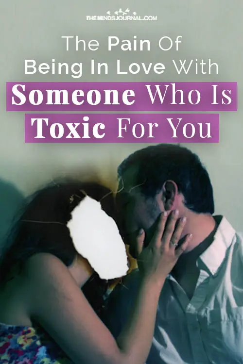 Pain Being In Love Toxic for You Pin