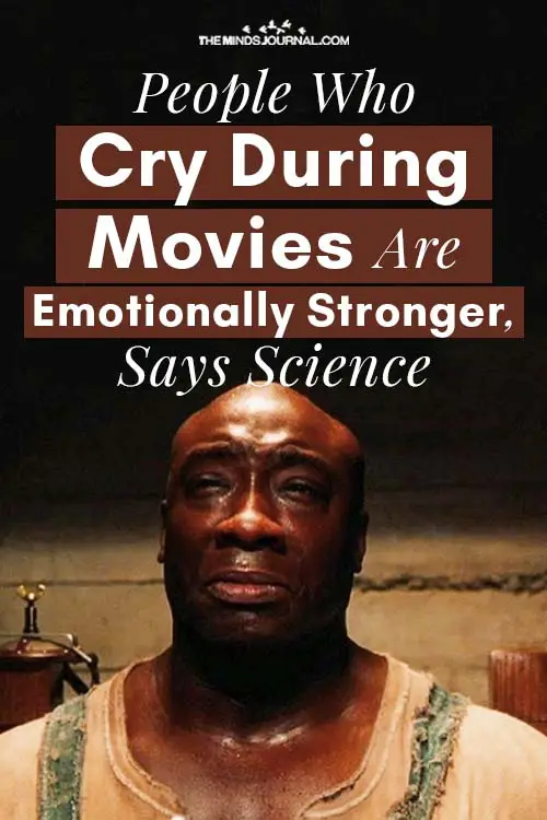 People Cry During Movies Emotionally Stronger pin